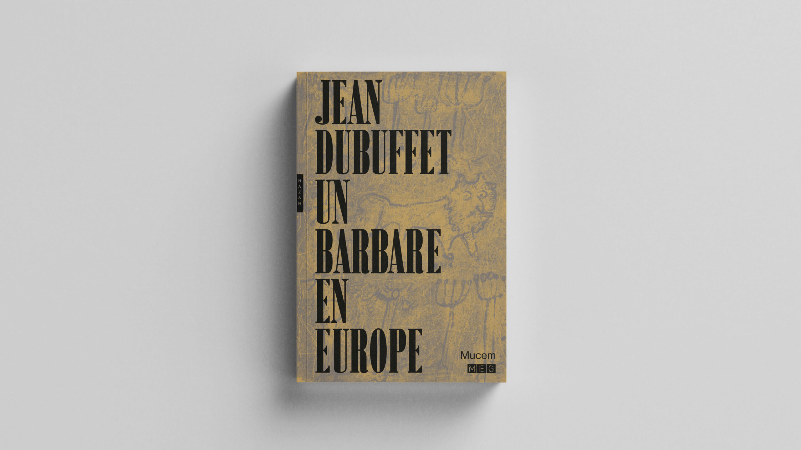Visuel de couverture du livre de Jean Dubuffet, un barbare en Europe