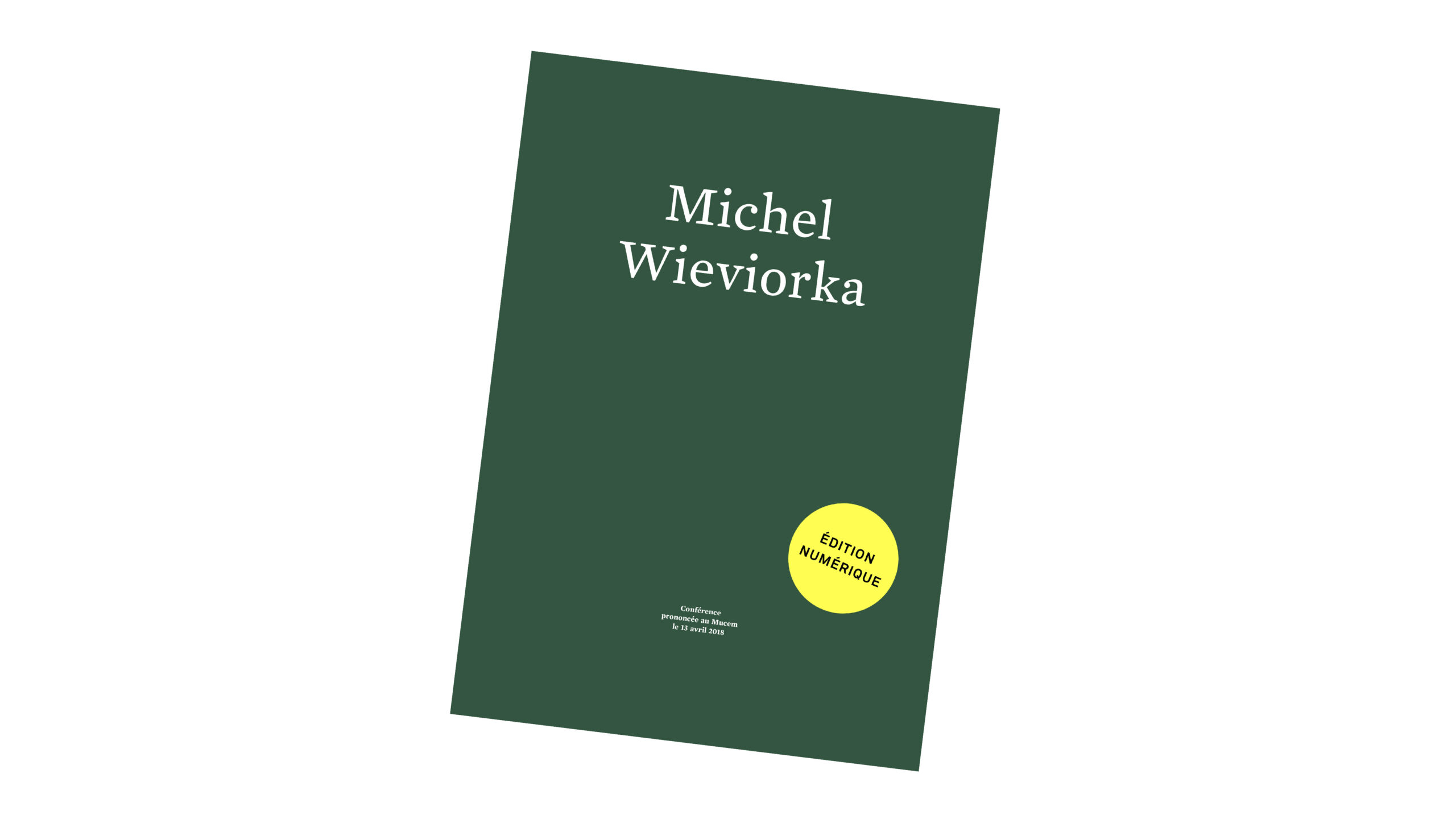 Visuel de couverture du livre de la conférence de Michel Wieviorka